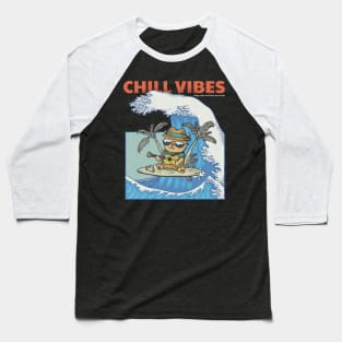 Chill Vibes Baseball T-Shirt